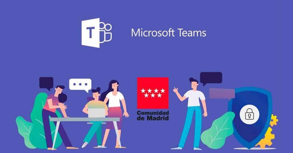 Microsoft Teams llega a la comunidad de madrid