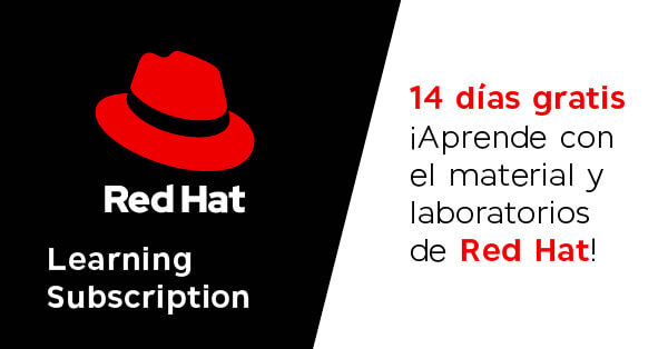 Red Hat Learning Subscription 14 días gratis ¡Aprende con el material y laboratorios de Red Hat!